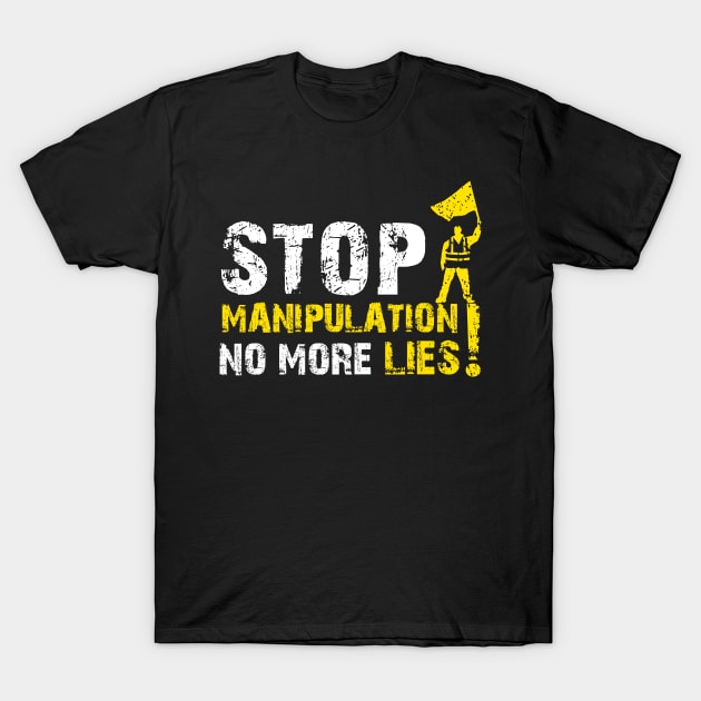 Stop Manipulation - Yellow Vests Protest T-Shirt by jazzworldquest